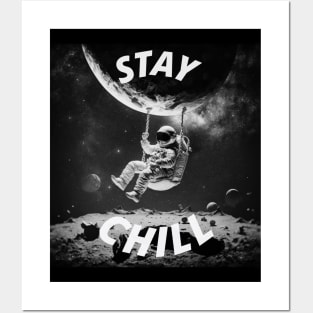 Astronaut - Stay chill Posters and Art